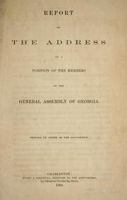 Cover of: Report on the address of a portion of the members of the General Assembly of Georgia by W. F. DeSaussure