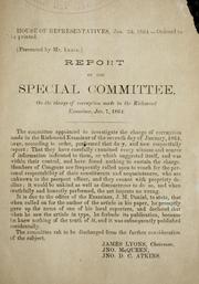 Cover of: Report of the Special committee, on the charge of corruption made in the Richmond Examiner, Jan. 7, 1864