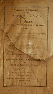 Cover of: Waters' pamphlet of the public laws of Georgia: passed at the extra session in March 1864 : embracing many important acts and resolutions ...