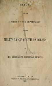 Report of the chief of the department of the military of South Carolina by South Carolina. Adjutant-General's Office