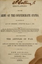 Cover of: Regulations for the army of the Confederate States by Confederate States of America. War Dept.
