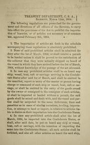 Cover of: [Regulations prescribed for the government and direction of all officers of the revenue, to carry into effect the provisions of the act to prohibit the importation of luxuries, or of articles not necessary or of common use, approved February 6th, 1864] by Confederate States of America. Dept. of the Treasury