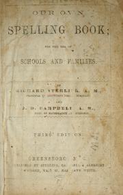 Cover of: Our own spelling book: for the use of schools and families