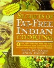 Secrets of fat-free Indian cooking by Priya Kulkarni
