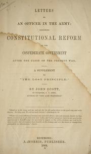 Cover of: Letters to an officer in the army: proposing constitutional reform in the Confederate government after the close of the present war. A supplement to "The lost principle."