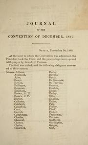 Cover of: Journal of the Convention of December, 1860 by South Carolina. Convention