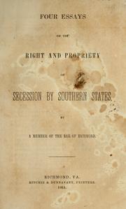 Cover of: Four essays on the right and propriety of secession by southern states by Lyons, James