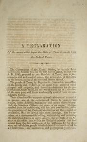 Cover of: A declaration of the causes which impel the state of Texas to secede from the federal union