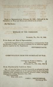Cover of: Communication from the secretary of war [transmitting an estimate for funds required to meet a deficiency in the appropriation for the contingent expenses of the Adjutant and inspector general's office, during the period ending December 31st, 1864] by Confederate States of America. War Dept.
