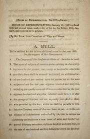 Cover of: A bill to be entitled An act to levy additional taxes for the year 1865 for the support of the government