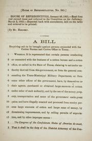 Cover of: A bill requiring suit to be brought against persons connected with the Cotton Bureau and the Cotton Office in Texas