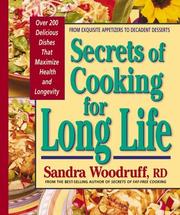 Cover of: Secrets of Cooking for Long Life: Over 175 Fat-free and Low-fat Dishes (Secrets of Fat Free)