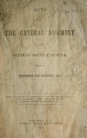 Cover of: Acts of the General Assembly of the state of South Carolina, passed in September and December, 1863 ...
