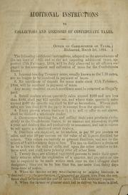 Cover of: Additional instructions to collectors and assessors of Confederate taxes