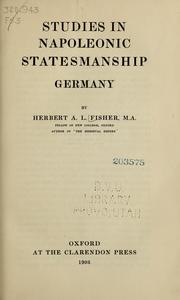 Cover of: Studies in Napoleonic statesmanship by H. A. L. Fisher