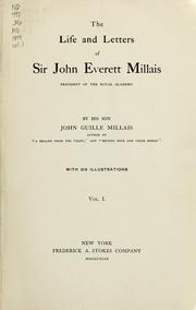 Cover of: The life and letters of Sir John Everett Millais, president of the Royal Academy