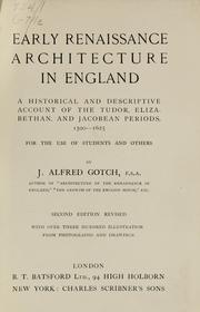 Cover of: Early renaissance architecture in England: a historical and descriptive account of the Tudor, Elizabethan, and Jacobean periods, 1500-1625, for the use of students and others