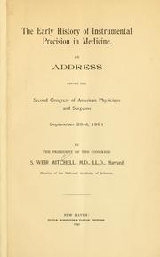 Cover of: The early history of instrumental precision in medicine.: An address before the second Congress of American physicians and surgeons, September 23rd, 1891