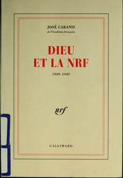 Cover of: Dieu et la NRF: 1909-1949