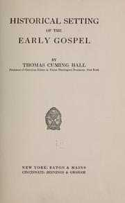 Cover of: Historical setting of the early gospel