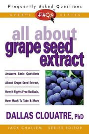 Cover of: FAQs All about Grape Seed Extract (Freqently Asked Questions)