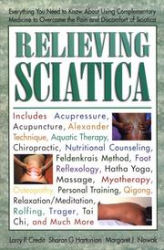 Cover of: Relieving Sciatica: Everything You Need to Know about Using Complementary Medicine