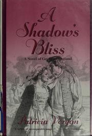 Cover of: A shadow's bliss by Patricia Veryan