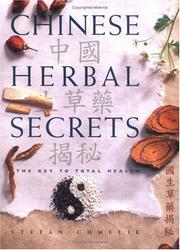 Cover of: Chinese Herbal Secrets: The Key to Total Health