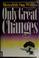 Cover of: Only great changes