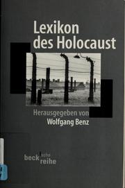 Cover of: Lexikon des Holocaust by Wolfgang Benz