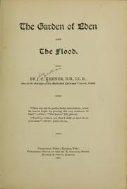 The garden of Eden and the flood by John C. Keener