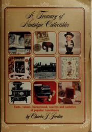 Cover of: A treasury of nostalgic collectibles: facts, values, background, sources, and societies of popular Americana
