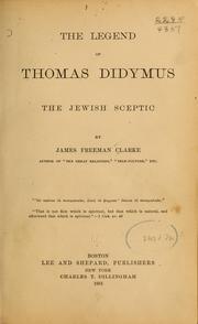 Cover of: The legend of Thomas Didymus by James Freeman Clarke