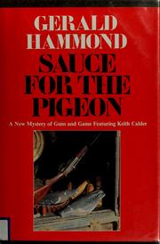 Cover of: Sauce for the pigeon by Gerald Hammond