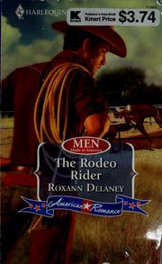 Cover of: The rodeo rider by Roxann Delaney