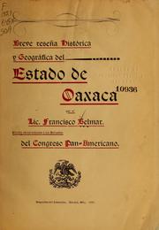 Cover of: Breve reseña histórica y geográfica del estado de Oaxaca by Francisco Belmar
