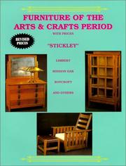 Cover of: Furniture of the arts & crafts period: "Stickley," Limbert, Mission Oak, Roycroft, Frank Lloyd Wright, and others, with prices