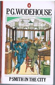 Cover of: Psmith in the City by P. G. Wodehouse