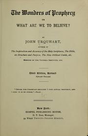 Cover of: The wonders of prophecy: or, what are we to believe?