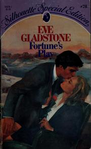 Cover of: Fortune's play by Eve Gladstone