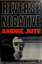 Cover of: Reverse negative: a novel of suspense