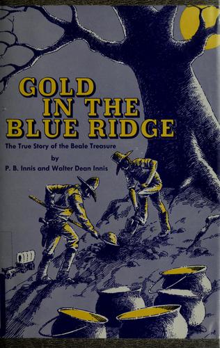 Gold in the Blue Ridge by Pauline B. Innis