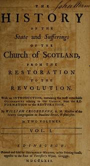 The history of the state and sufferings of the Church of Scotland, from the restoration to the revolution by William Crookshank