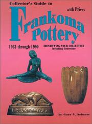 Cover of: Collector's guide to Frankoma pottery, 1933 through 1990 by Gary V. Schaum