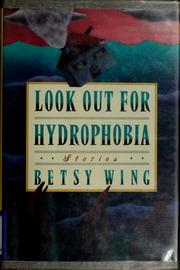 Cover of: Look out for hydrophobia: stories