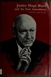 Cover of: Justice Hugo Black and the first amendment: "'no law' means no law"