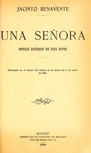 Cover of: Una señora: novela escénica en tres actos