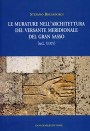 Le murature nell'architettura del versante meridionale del Gran Sasso by Stefano Brusaporci
