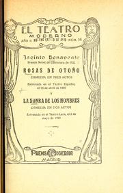 Cover of: Rosas de otoño: comedia en tres actos ; La honra de los hombres : comedia en dos actos