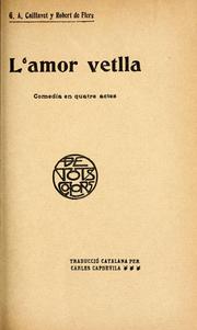 Cover of: L'amor vetlla: comedia en quatre actes